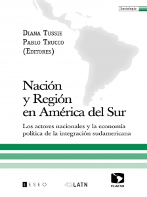 Title details for Nación y Región en América del Sur by Diana Tussie - Available